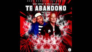 Te Abandonó (Full Version) (By J Nava Music) - Don Omar ❌️ Nio García