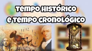 História_O Tempo Histórico e o Tempo Cronológico
