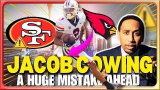 BREAKING! JACOB COWING WILL SHOCK YOU WITH THIS NINERS FAST NEWS #49ERSNEWS