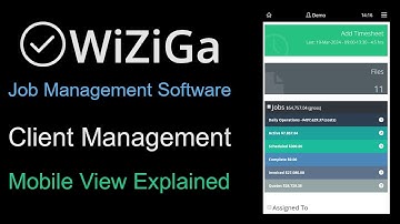 WiZiGa Job Management Software Client Management Explained (Mobile View) (Release 4.0)
