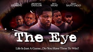 The Eye - Official Trailer - Life is Just a Game, Do You Have Time To Win? - Now Streaming