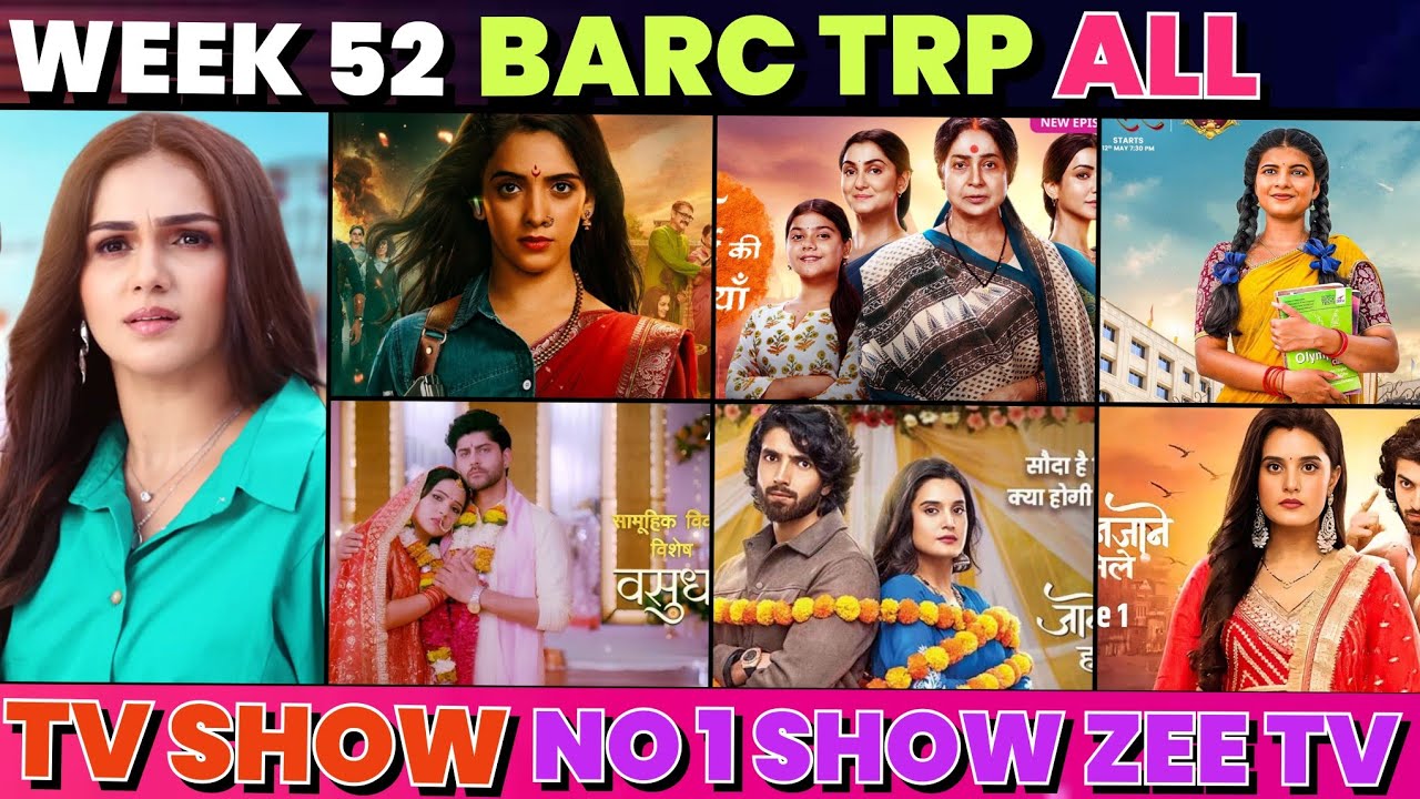 All TV Serial TRP Rating Zee TV Shows Week 52 TRP No 1 Show Kaun Hai (2025) Saru and Jagriti,?