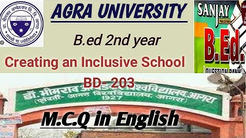 (Bd-203) M.C.Q. for b.ed 2nd|Creating an inclusive school|Sanjay model MCQ| #exam #agrauniversity