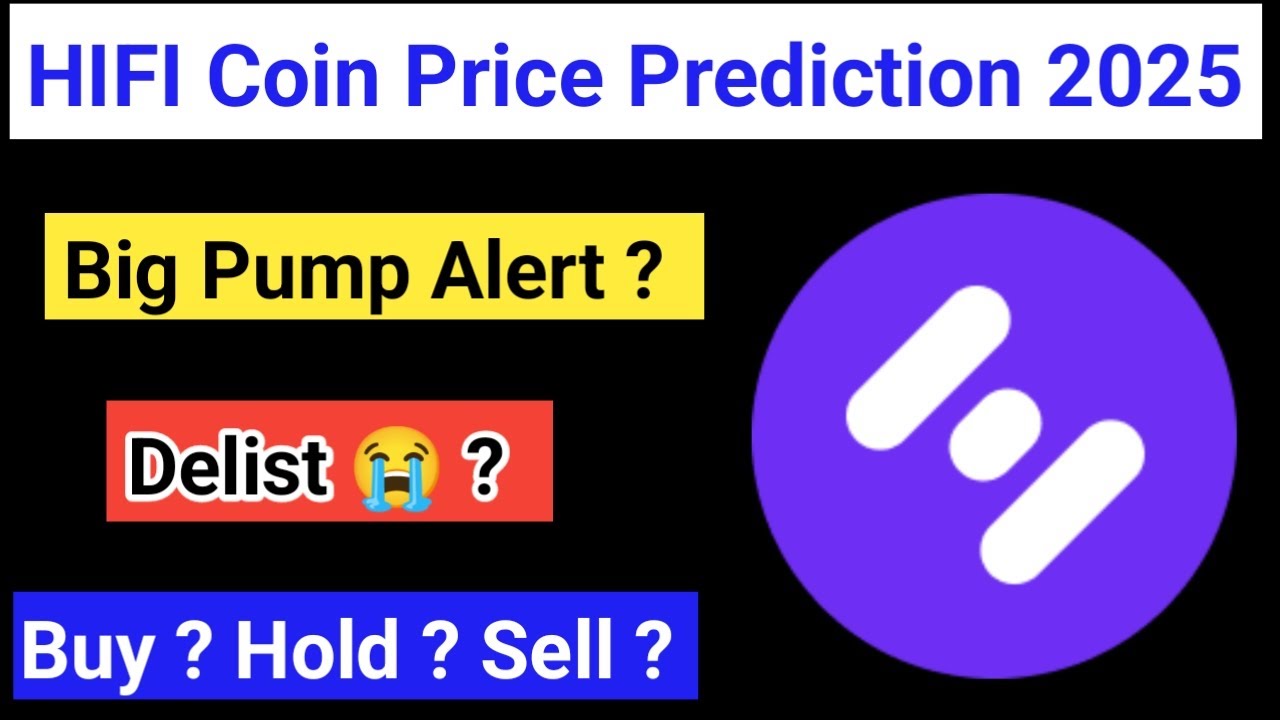 Hifi coin price prediction 2025 | Hifi coin today news | Hifi coin latest  news | Hifi coin news - YouTube