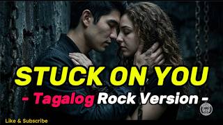 Stuck On You - Tagalog Rock Cover | AI-Assisted Cover