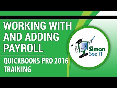QuickBooks Pro 2016 Tutorial:  Working With and Adding Payroll Items
