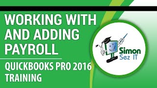 QuickBooks Pro 2016 Tutorial:  Working With and Adding Payroll Items