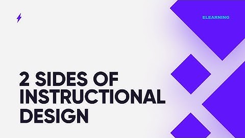 Two sides of Instructional Design | eLearning | 03