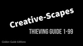CreativesScape - Thieving Guide 1-99