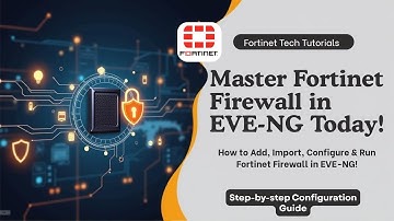 How to Add Import, Configure & Run Fortinet Firewall in EVE-NG ! 🛡️📲 | Ethica