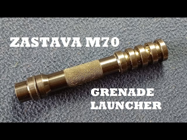SHOW AND TELL 92: Zastava M70 Grenade Launcher Device Attachment