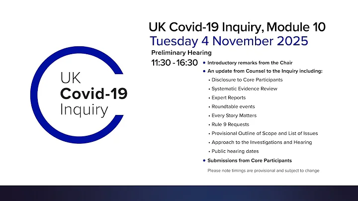 UK Covid 19 inquiry - Module 10 Preliminary Hearing - 4 November 2025 PM