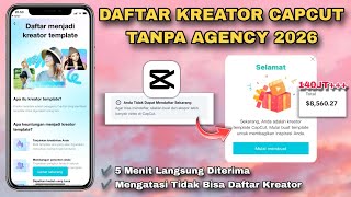 Tutorial Pendaftaran KREATOR CAPCUT TANPA AGENCY 2026
