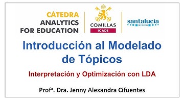 Introducción al Modelado de Tópicos 4: Interpretación y Optimización del Modelado de Tópicos con LDA