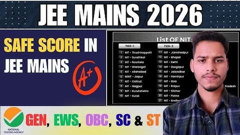 JEE MAINS 2026: Safe Score For NIT| Category Wise Safe score in JEE main 2026 |