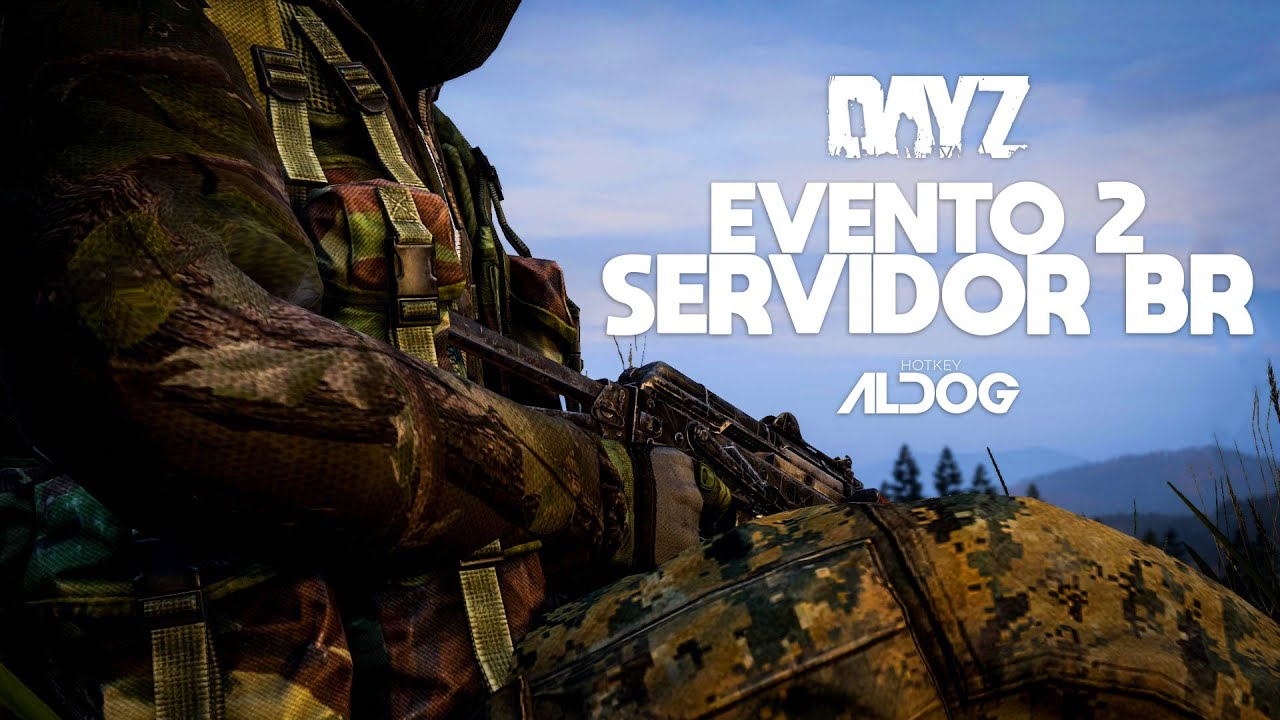 Dayz | Evento 2 no novo Servidor BR - YouTube