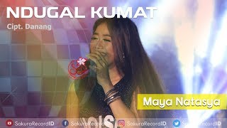 Maya Natasya - Ndugal Kumat | Dangdut 