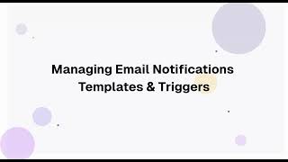 Managing Email Notifications TemplatesTiggers