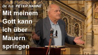 Predigt Dr. h.c. Peter Hahne  Mit meinem Gott kann ich über Mauern springen // Kirche Bristow