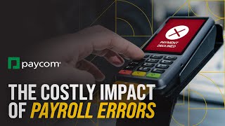 The Consequences of Payroll Errors: What Would You Have to Give Up?
