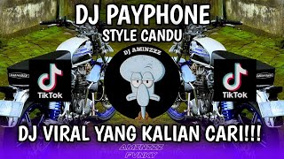 Download lagu DJ PAYPHONE STYLE CANDU  SLOW KANE BY DJ DANVATA | DJ TIKTOK TERBARU 2025 VIRAL TIKTOK!!!
