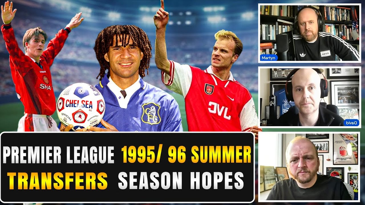 How Gullit and Bergkamp Changed English Football | Premier League 95/96