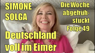 Simone Solga – Deutschland voll im Eimer (Folge 49)