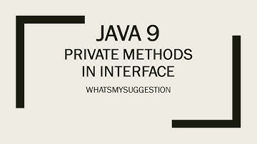 How To Define Private Methods In Interface Using Java 9 . Explained In Detail