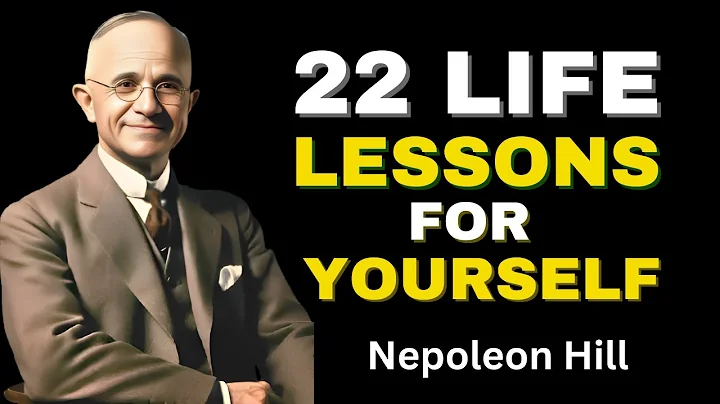 22 Life Lessons That Will Change You Forever - Learn Them Early! | Napoleon Hill Motivation