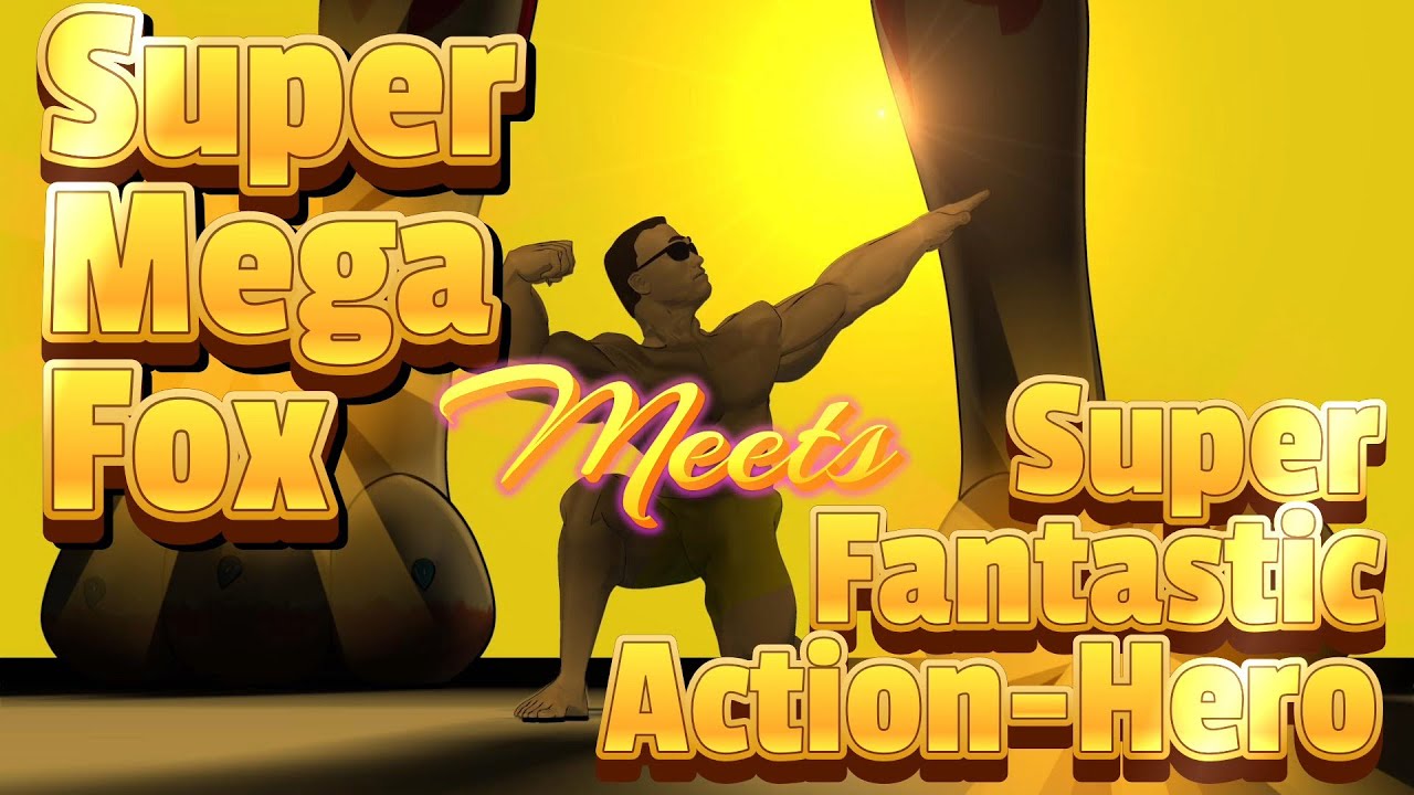 Super Mega Fox meets Super Fantastic Action Hero