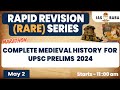 Complete medieval history revision for upsc 2024  marathon  rapid revision series  upsc2024