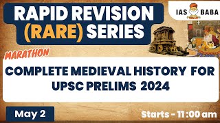 COMPLETE MEDIEVAL HISTORY REVISION FOR UPSC 2024 | MARATHON | RAPID REVISION SERIES | #upsc2024