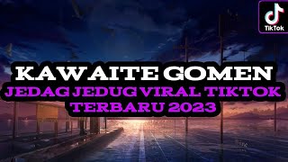 DJ KAWAITE GOMEN X HONEY WORK JEDAG JEDUG VIRAL TIKTOK TERBARU 2023 (DJ KOMANG RIMEX)