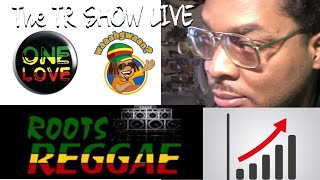 THE TR SHOW LIVE (IRIE VIBRATIONS) JAMAICAN REGGAE