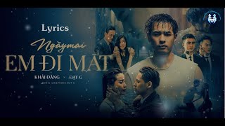 Ngày Mai Em Đi Mất Lyrics (1 hour ) - Khải Đăng ft. Đạt G