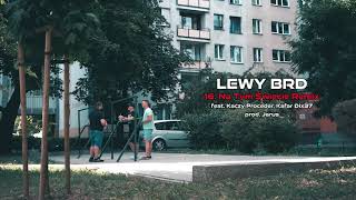 Lewy BRD - NA TYM ŚWIECIE REMIX ft. Kaczy Proceder, Kafar Dix37 // prod. Jarus