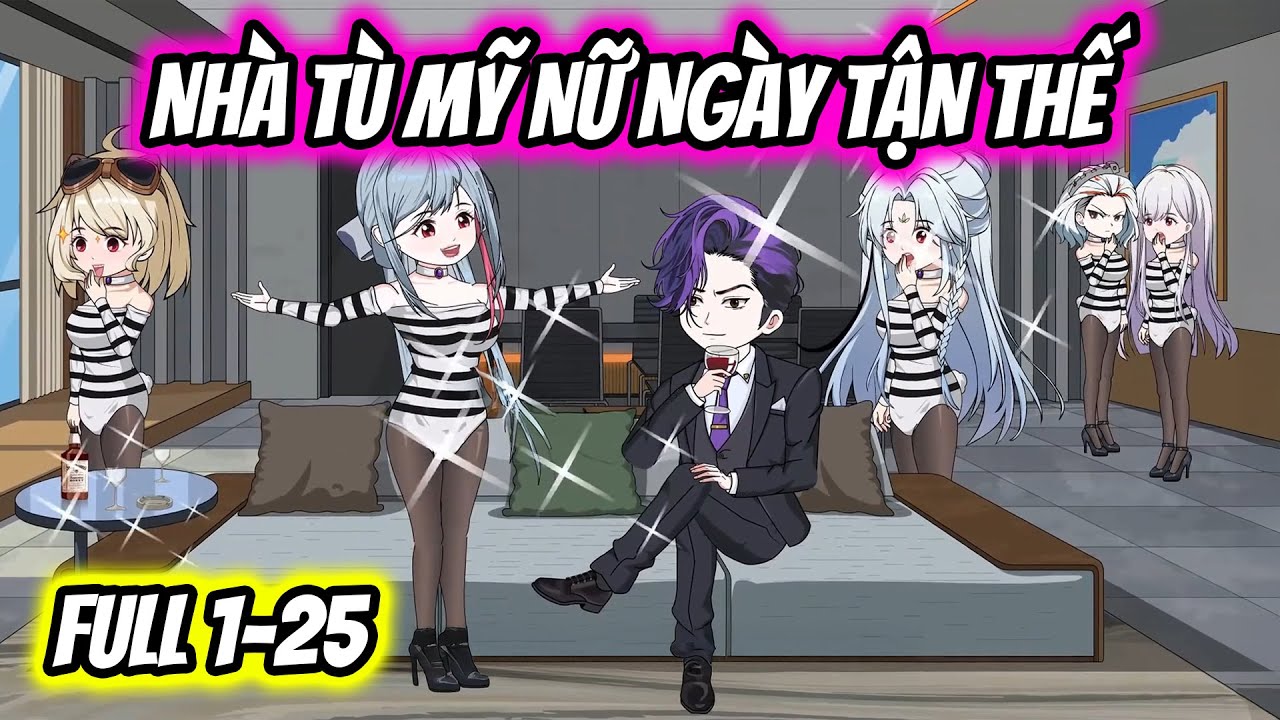 (Full) Tập 1-25 | Nhà T.ù Mỹ Nữ Ngày Tận Thế | Thiết Review