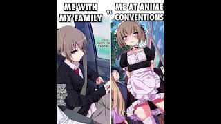 Me At Home Vs Me At Cons!