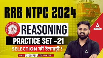 RRB NTPC 2024 | Railway NTPC Reasoning Practice Set 21 | Reasoning By Sahil Tiwari