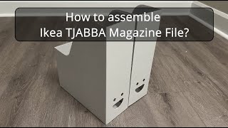 How to assemble Ikea TJABBA Magazine File?