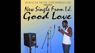 I.J. _ Good Love
