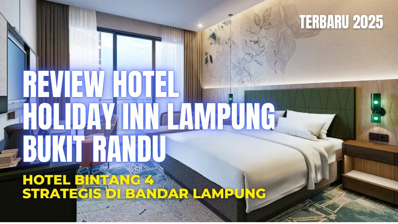 REVIEW HOTEL HOLIDAY INN BANDAR LAMPUNG BUKIT RANDU #hotel #holidayinn #staycation