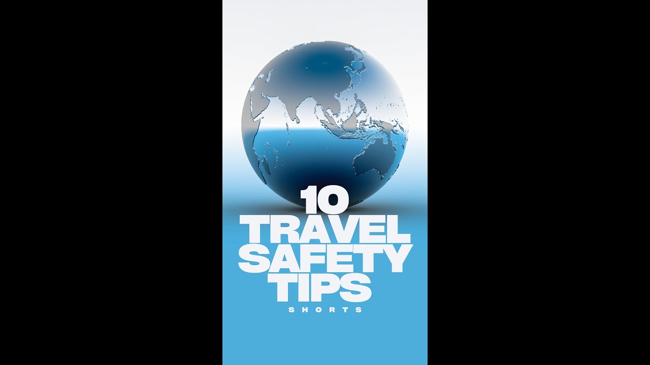 Travel safety tips