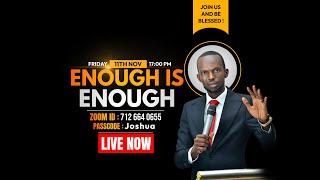 ✍ENOUGH IS ENOUGH | Prophet of Jesus JOSHUA JOSHUA |  SERVICE 11.11.2022