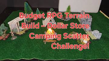Budget RPG Terrain Build – Dollar Store Camping Scatter Challenge!
