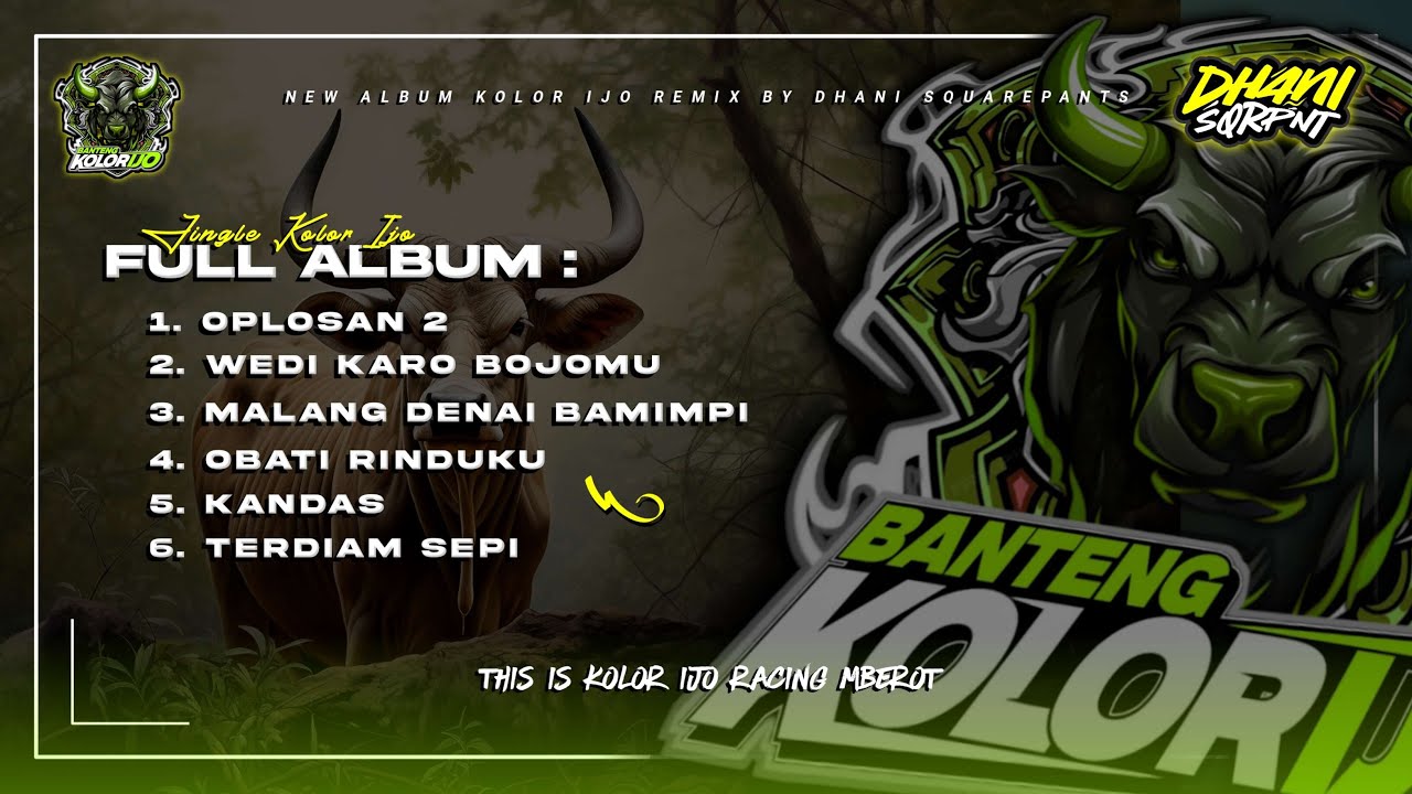 JINGGLE BANTENG KOLOR IJO | FULL ALBUM | BY DHANI SQUARPANTS