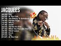 Jacquees Greatest Hits Full Album ▶️ Full Album ▶️ Top 10 Hits of All Time