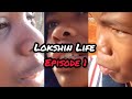 Lokshin life episode 1