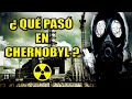 ¿ Qué pasó en Chernobyl ?  ☢️