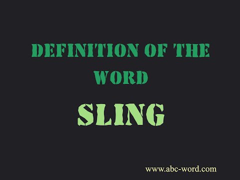 Definition of the word "Sling"